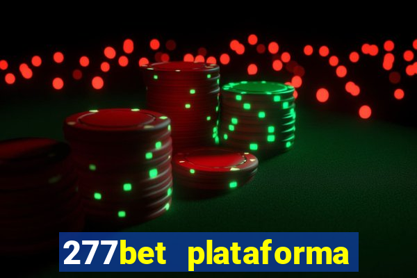 277bet plataforma de jogos